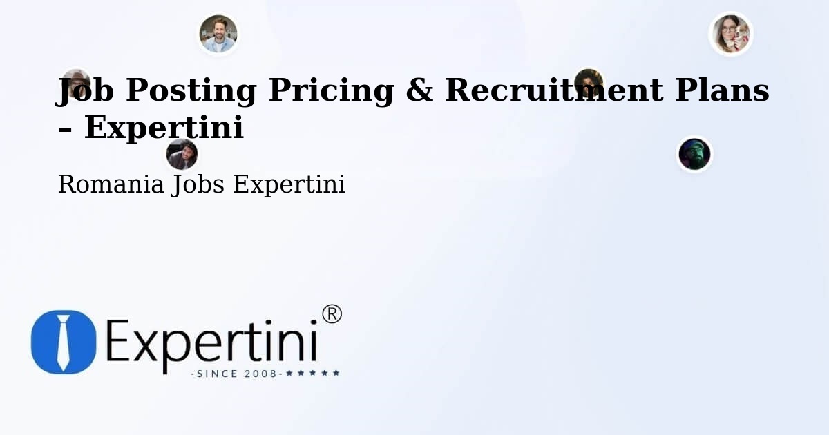 Job Posting Pricing & Recruitment Plans – Mădârjac - Mădârjac, Romania Jobs Expertini