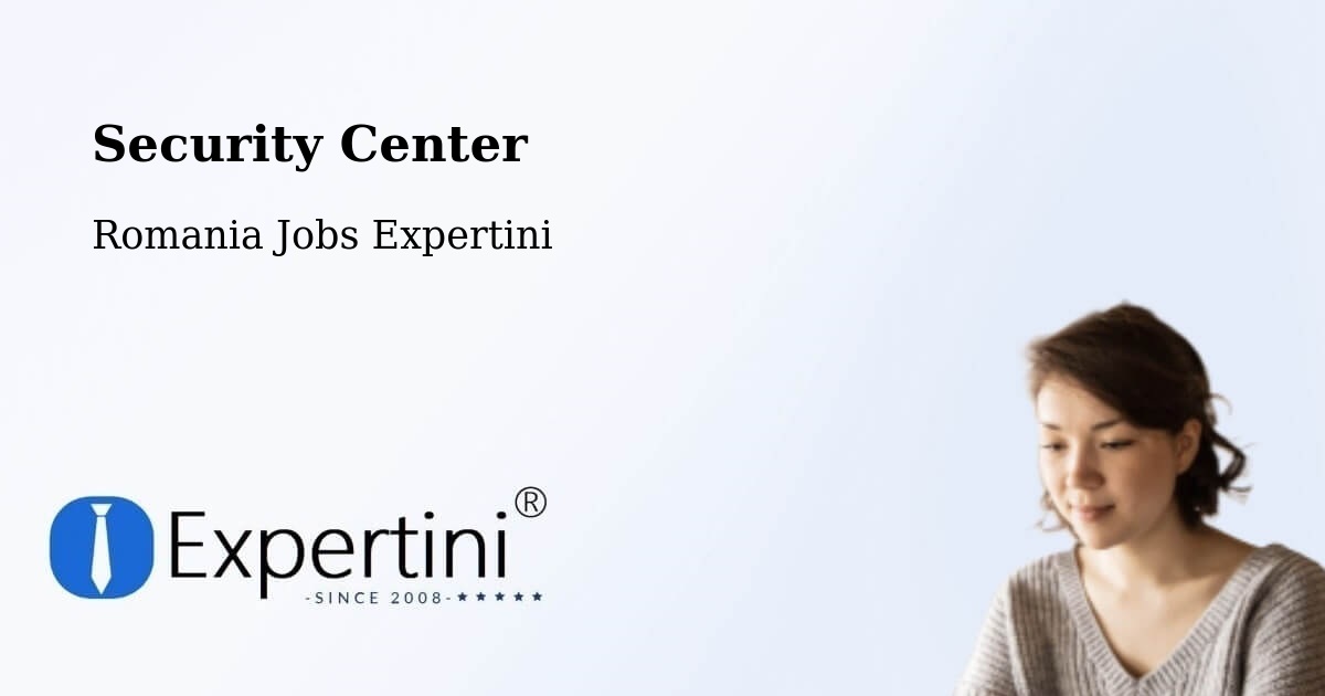 Security & Compliance – Mădârjac - Romania Jobs Expertini